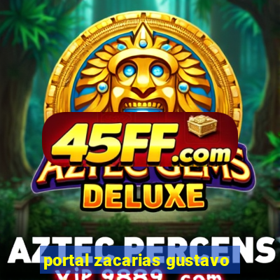 portal zacarias gustavo